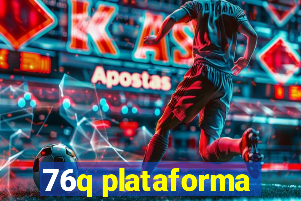 76q plataforma